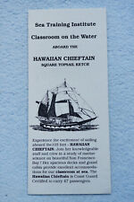 Hawaiian Chieftain - Sea Training Institute - Brochure - San Francisco, Calif. picture
