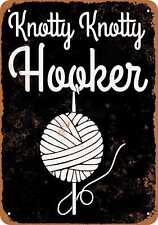 Metal Sign - Knotty Hooker Yarn (BLACK) -- Vintage Look picture
