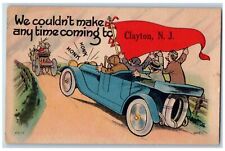 Clayton New Jersey NJ Postcard We Couldn't Make Anytime Coming 1918 Car Honking picture
