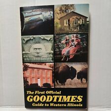 VTG The First Official GOODTIMES Guide To Western Illinois 1982 TOURISM BROCHURE picture