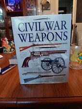 CIVIL WAR WEAPONS Graham Smith Author HARDBACK WITH 256 PAGES NEW CONDITION picture