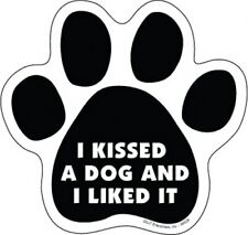 I KISSED A DOG AND LIKED IT PAW PRINT Fridge Car Magnet Gift 5x5 LARGE SIZE NEW picture