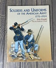2005 Soldiers And Uniforms Of The American Army Book 1775 - 1954 picture