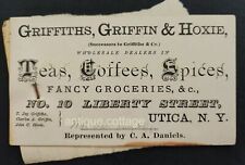 1800s antique GRIFFITH GRIFFIN HOXIE utica ny GROCER c a daniels AD CARD picture