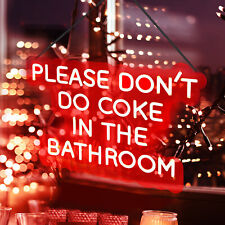 Please Don't Do Coke In The Bathroom Red LED Sign Neon Light Decor Party Lamp picture