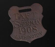 1908 William H Taft and James Sherman Presidential Campaign Watch Fob picture