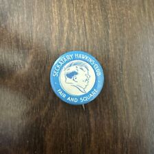 1920’s SECKATARY HAWKINS CLUB, “ FAIR AND SQUARE” VINTAGE PINBACK BUTTON picture