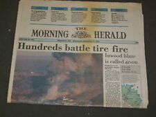1993 SEP 15 THE MORNING HERALD NEWSPAPER -HUNDREDS BATTLE CA TIRE FIRE - NP 3312 picture