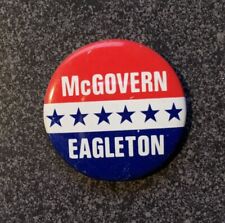 GEORGE McGOVERN TOM EAGLETON for President 1 1/8