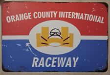 Orange County International Raceway metal hanging wall sign picture