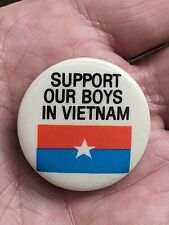 Vintage Support Our Boys In Vietnam 1960's Pinback Button Political War  picture