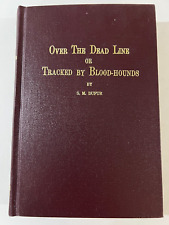 Over the Dead Line; S. M. Dufur; 1902; reprint by Vt. Civil War Enterprises picture