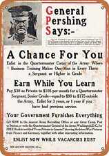 Metal Sign - 1917 General Pershing Says Enlist Now - Vintage Look Reproduction picture