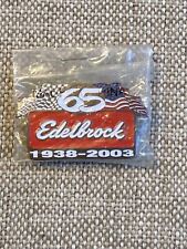 EDELBROCK 65th ANNIVERSARY 1938-2003 Metal Pin Hat Pin Lapel Pin picture
