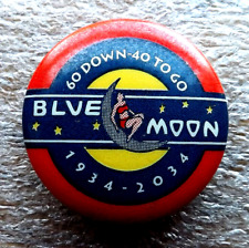 RARE Blue Moon Tavern Seattle WA Pinback 60 Down 40 To Go 1934-2034 picture