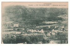 CPA 15 - VIC-sur-CERE: DISTRICT OF THE GARE (CANTAL) picture