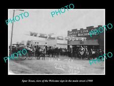 OLD 8x6 HISTORIC PHOTO OF SPUR TEXAS THE MAIN STREET WELCOME SIGN c1900 picture