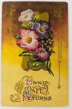 Vintage Many Happy Returns Embossed Postcard Flowers 1914 picture
