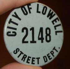 RARE VINTAGE CELLULOID CITY LOWELL TOWN EMPLOYEE  ID BADGE PIN STREET DEPT. MA. picture