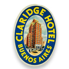 Claridge Hotel Buenos Aires Argentina Vintage Scarce Early Luggage Label Decal picture
