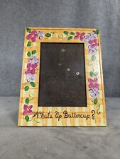 Floral Wooden Photo Frame What's Up Buttercup? Holds 6”X4” Pictures picture