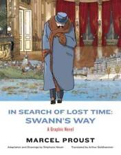 In Search of Lost Time: Swann's Way: A Graphic Novel - Hardcover - GOOD picture