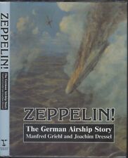 ZEPPELIN THE GERMAN AIRSHIP STORY by GRIEHL & DRESSEL 1st Edt VG+ picture