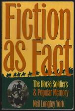 Fiction As Fact Horse Soldiers Popular Memory Neil York 2001 US Civil War picture