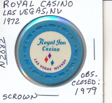 CASINO CHIP - ROYAL CASINO LAS VEGAS NV 1972 SCROWN #N2082 OBS CLOSED 1979  L@@K picture