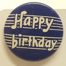 Vintage Retro Happy Birthday Stick Pin Back Button David C Cook Publishing CO IL picture
