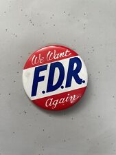 1936 We Want FDR Again Franklin D Roosevelt Campaign Pin Button — Large picture