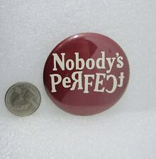 Nobody's Perfect Button Pin picture