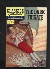 CLASSICS ILLUSTRATED #132 G  (O) HRN132 (DARK FRIGATE)  ON $15 ORDER picture