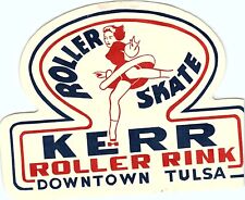 Original Vintage 1940s Roller Skating Rink Sticker Kerr Tulsa OK rs2 picture