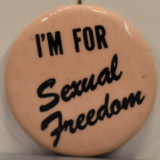 1960s I'm For Sexual Freedom Revolution Feminism Movement Hippie Beige Pinback picture