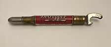 Vintage Dr Pepper 1930’s Bullet Bottle Opener w/Pencil Ad Tool Soda Drink picture