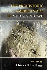 1ST ED. THE PREHISTORIC NATIVE AMERICAN ART OF MUD GLYPH CAVE NEW HB DUST JACKET picture