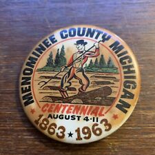 1963 Menominee County Michigan Centennial Pinback Button Adv picture