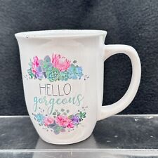 Hello Gorgeous Ceramic Coffee Mug Cup White Multicolor Floral 4.5