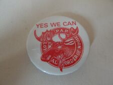 Vintage YES WE CAN/P.A.P Loyal Order of Moose 2.25