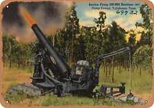 Metal Sign - Tennessee Postcard - Service firing 240-MM Howitzer, M17, Camp For picture