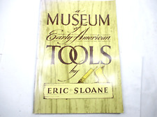 A MUSEUM OF EARLY AMERICAN TOOLS by ERIC SLOANE picture