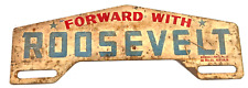 Authentic 1930's Forward with Roosevelt License Plate Topper FDR Franklin NICE picture