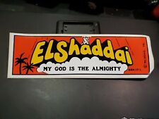 EL Shadsai My GOD is the ALMIGHTY Vintage bumper sticker picture