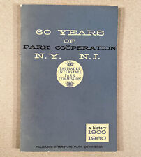 NY NJ PALISADES INTERSTATE PARK, A History 1900-1960 – Scarce Paperback 1st Ed picture