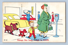 1950'S. THINGS ARE SURE TOUGH IN TEXAS. PARKING METER. POSTCARD. DB43 picture