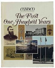 Conoco The First One Hundred 100 Years Vintage 1975 Illustrated Photos 238 Pages picture