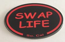 “Swap Life” Sticker. 2x3 Oval Sticker. Represent The Life. Put It On Things picture
