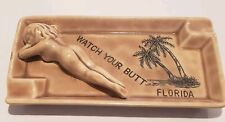 Vintage 3D Nude Naked Woman Ashtray WATCH YOUR BUTT Florida Palm Trees 1970's  picture