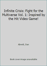 Infinite Crisis: Fight for the Multiverse Vol. 1: Inspired by the Hit Video... picture